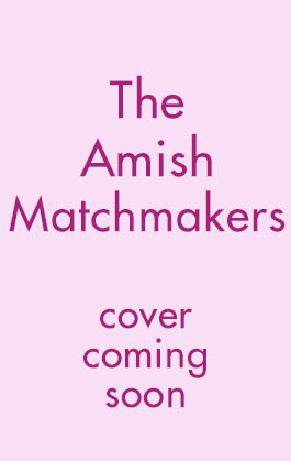 The Amish Matchmakers